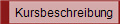 Kursbeschreibung